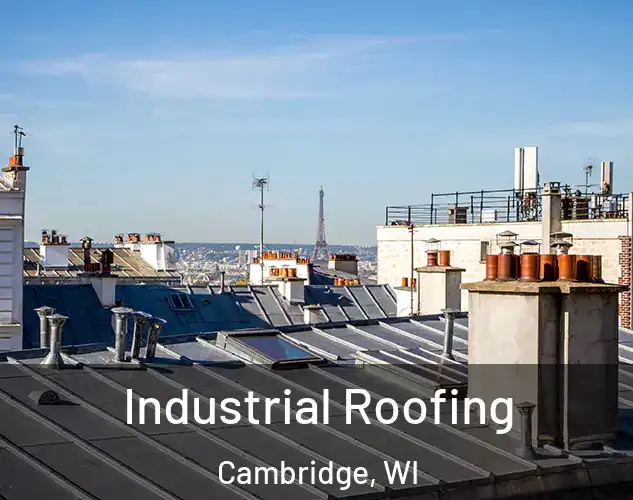  Industrial Roofing Cambridge, WI